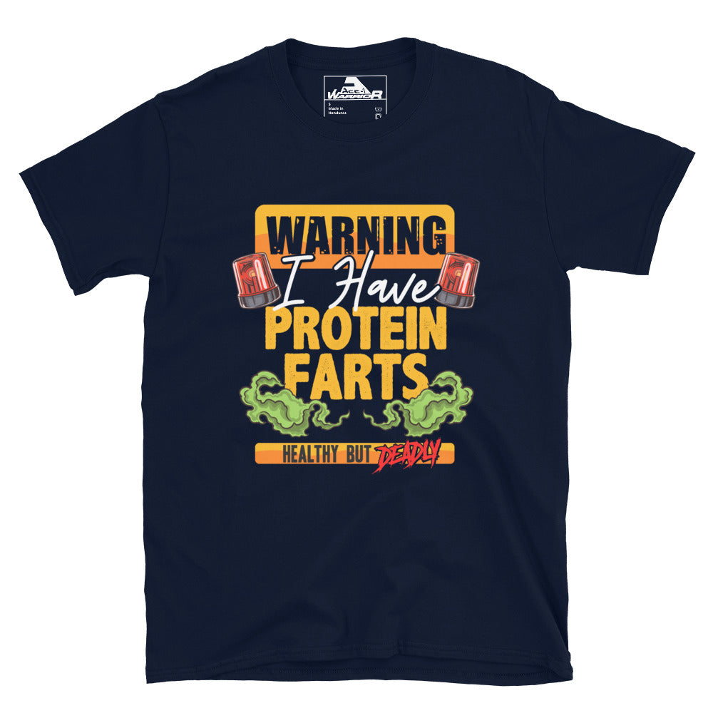 I Have Protein Farts Unisex Shirt