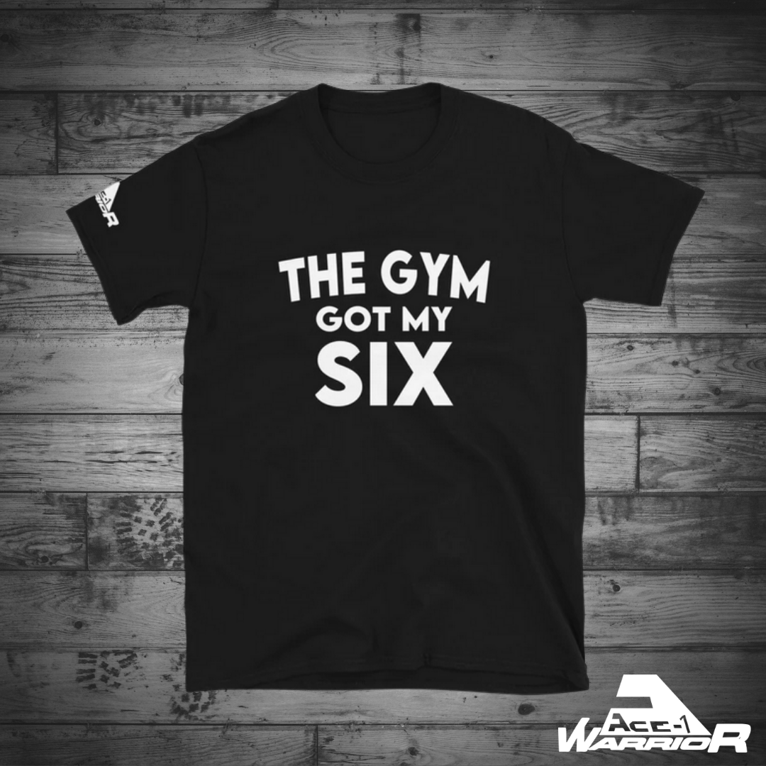 The Gym Got My Six Unisex T-Shirt