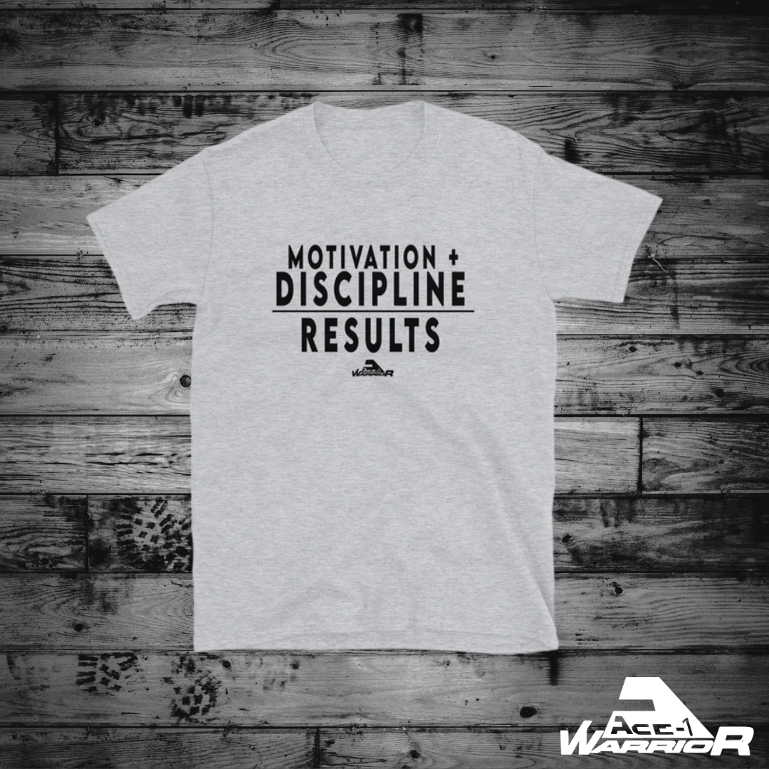 Motivation + Discipline = Results Shirt.