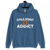 Gym and Donut Addict Unisex Hoodie with Quote on Back.