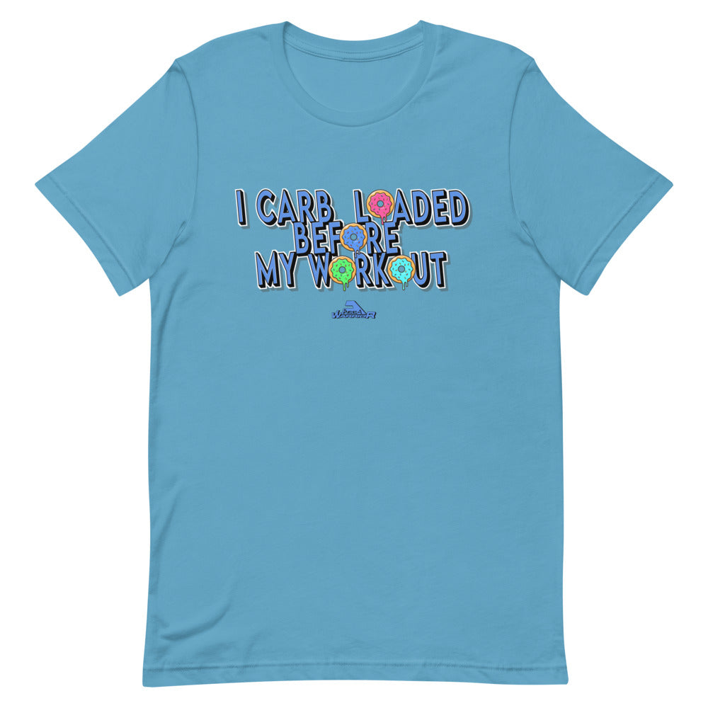 I Carb Loaded Before My Workout (Donuts) T-Shirt